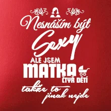 Nesnáším být sexy matka 4 dětí