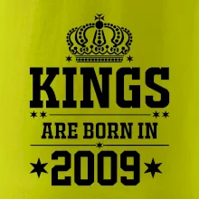 Kings are born in 2009
