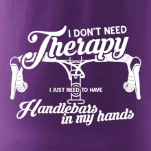 I don't need therapy handlebars in my hands