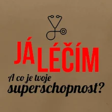 Já léčím - tvoje superschopnost? Rovný nápis