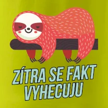 Zítra se fakt vyhecuju