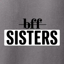 BFF -  Sisters
