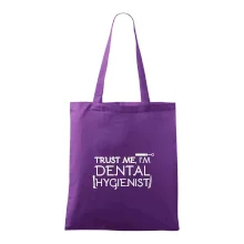 Trust me I'm dental hygienist