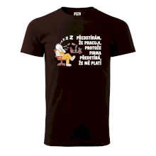 Dělník - Předstírám že pracuji, protože firma předstírá, že mě platí