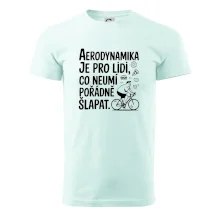 Aerodynamika je pro lidi, co neumí pořádně šlapat