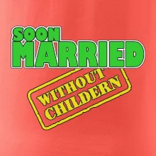 Soon married without childern