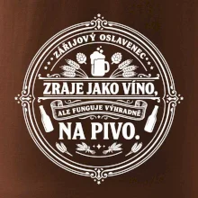 Zraje jako víno, fuguje na pivo
