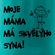 Moje máma má skvělýho syna