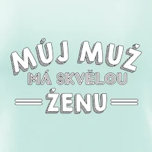 Můj muž má skvělou ženu