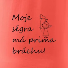 Moje ségra má prima bráchu!