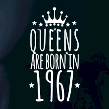 Queens are born in 1967