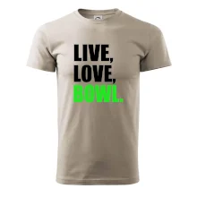 Live, Love, Bowl Live, Love, Bowl
