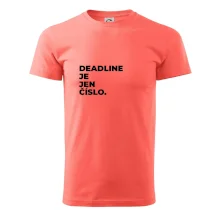 DEADLINE JE JEN ČÍSLO.