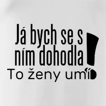 Já bych se s ním dohodla