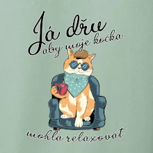 Já dřu, aby moje kočka mohla relaxovat