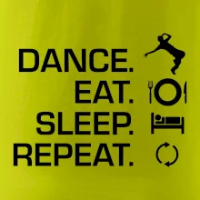 Dance eat sleep repeat - Kluk
