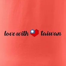 Love with Taiwan Love with Taiwan