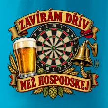 Zavírám dřív než hospodskej