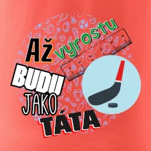 Až vyrostu budu jako táta - Hokejová hokejka