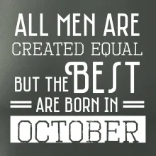 All men are created equal october
