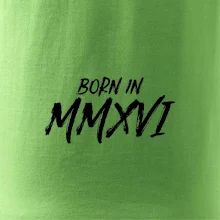 Born in - Římské číslo 2016