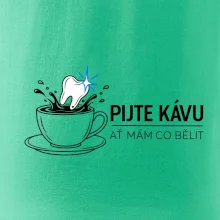 Pijte kávu ať mám co bělit