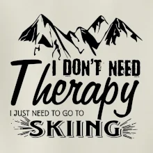 I dont need therapy - Skiing