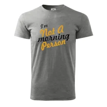 I'm not a morning person I'm not a morning person