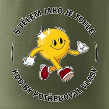 S tělem jako tohle, kdo by potřeboval vlasy