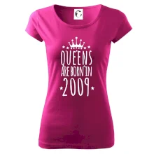 Queens are born in 2009