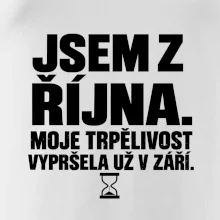 Jsem z října trpělivost vypršela v září