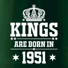 Kings are born in 1951 Kings are born in 1951