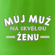 Můj muž má skvělou ženu
