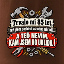 Trvalo mi  85 let, než jsem posbíral všechno nářadí