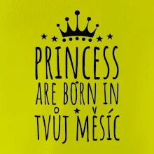 Princesses are born in (vlastní nápis měsíc narození)