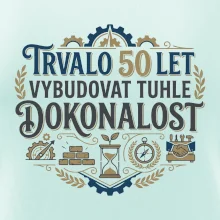 Trvalo 50 let vybudovat tuhle dokonalost