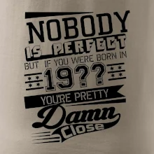 Nobody is perfect - Vlastní ročník