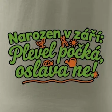 Narozen v září -  Plevel počká, oslava ne!