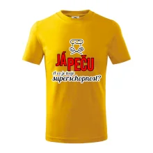 Já peču - tvoje superschopnost? rovný nápis