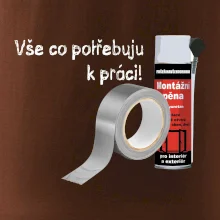 Pěna  a páska - vše co potřebuji k práci