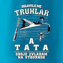 Oslovuji mě truhlář a táta