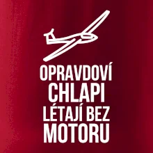 Opravdovi chlapi létají bez motoru