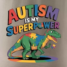 Stojící Rex Autism is my superpower