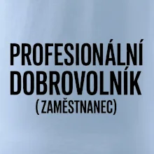PROFESIONÁLNÍ DOBROVOLNÍK (zaměstnanec)
