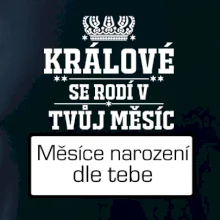 Králové se rodí - tvůj vlastní měsíc