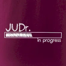 In progress titul JUDr. doktor/ doktorka práv