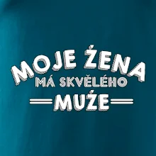 Moje žena má skvělého muže