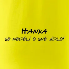 Vaše jméno - se nedělí o své jídlo