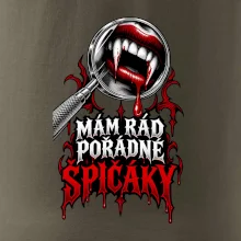 Mám rád pořádné špičáky