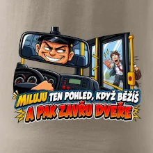 Miluju ten pohled když běžíš a pak zavřu dveře